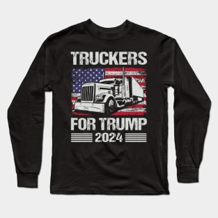 Truckers For Trump 2024 Long Sleeve T-Shirt